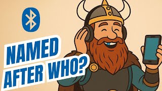 Bluetooth Was a Viking?! Everyday Things Named After People