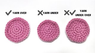 3 crochet methods. Yarn over vs yarn under. Mix from yarn under an yarn over methods.