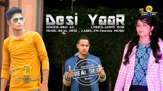 Full Audio /DESI YAAR /New haryanvi song - Ammy ror with Real desi Team 9728000335