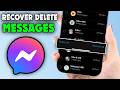 How to Recover Deleted Messages on Messenger (2026 Update)