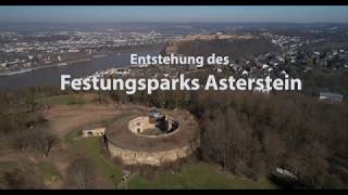 Großfestung Koblenz: Die Entstehung des neuen Festungsparks Asterstein