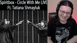 Metalhead Reacts | Spiritbox - Circle With Me ft. Tatiana Shmayluk of Jinjer