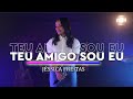 JÉSSICA FREITAS - TEU AMIGO SOU EU