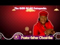 Pastor Esther Obasi-Ike. The God Of All Categories. Part 3. (Audio)