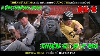 (Review phim) Thiên sứ bắt ma siêu phẩm phim cương thi không thể bỏ lỡ