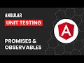 Promise | Observable | Angular Unit Testing Made Easy