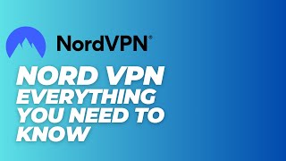 How to sign up and use Nord VPN | Complete Guide