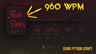 How 960 wpm looks like on MonkeyType | Python autotyper script