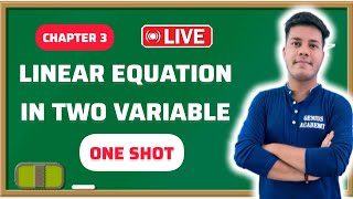 Class 10th : Chapter 3 Linear Equation in Two Variable | One shot Video Revision | PYQ | 2025 EXAM