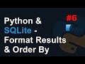 Python & SQLite: Format Results & Order By