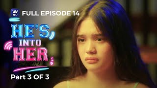 He's Into Her | Season 2 | Episode 14 | Part 3 of 3 | iWantTFC Originals Playback