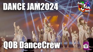 DANCE JAM2024 | QOB DanceCrew | digest | #dancejam