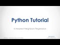 Python Tutorial. K Nearest Neighbors Regression