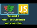Playwright with JavaScript - 4 : First Test Creation & Execution