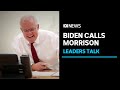 Scott Morrison and Joe Biden discuss COVID-19, climate and China in first call | ABC News