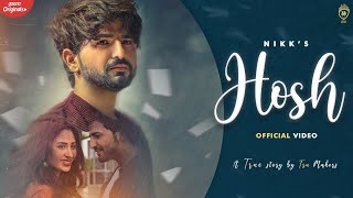 Hosh  (Official HD Video) Nikk | Mahira Sharma | RoxA | Latest Punjabi Songs 2020 | New Punjabi Song