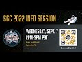 SGC22 Info Session Webinar 3- September 7, 2022