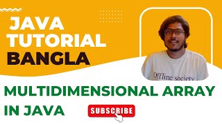 Java Bangla Tutorials 24 | Multidimensional Arrays in Java | 2D, 3D Arrays in Java