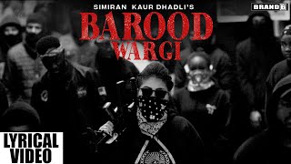 BAROOD WARGI (Lyrical Video) : Simiran Kaur Dhadli | San B | Bunty Bains | New Punjabi Songs 2021