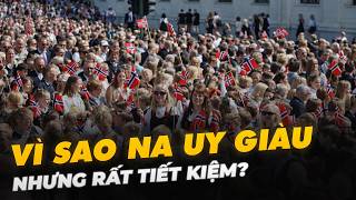 VÌ SAO NA UY GIÀU NHƯNG RẤT TIẾT KIỆM?