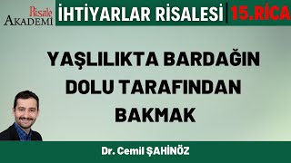 İmtihan Kavramı | Dr. Cemil ŞAHİNÖZ İhtiyarlar Risalesi 15. Rica Müzakereleri (2)