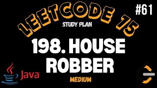 Leetcode | 198. House Robber | Medium | Java Solution [2 Methods]