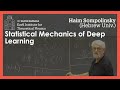 Statistical Mechanics of Deep Learning ▸ Haim Sompolinsky (Hebrew Univ.)