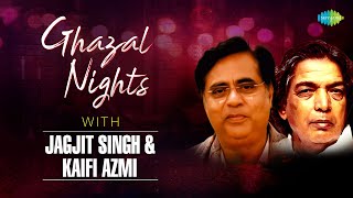 Ghazal Nights with Jagjit Singh and Kaifi Azmi | Jagjit Singh Ghazals | Sad Ghazals