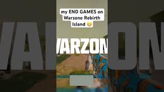 my END GAMES are STRESSFUL on Warzone Rebirth Island #warzone #callofduty #bo6 #rebirth