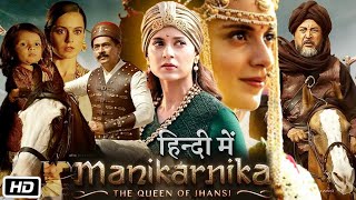 Manikarnika full movie kangana ranaut || Manikarnika full movie in hindi || Manikarnika movie