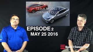 Model 3 Owners Club Show Episode 2
