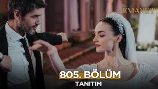 Emanet 805. Bölüm (Final) Fragmanı - 16 Şubat Pazar @EmanetDizisi