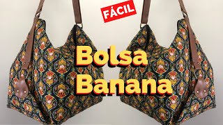 Bolsa Banana - A BOLSA MAIS FÁCIL DO MUNDO - Passo a Passo