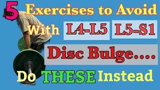 5 WORST Exercises with L4-L5 and L5-S1 Disc Bulge (REPLACE WITH THESE) Dr. Frank Altenrath Cresskill