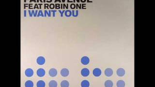 Paris Avenue feat. Robin One - I Want You