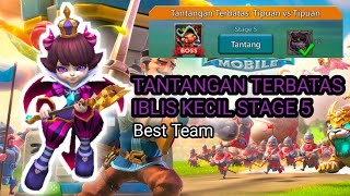 Tantangan Terbatas Iblis Kecil(Tipuan vs Tipuan) Stage 5 - Lords Mobile