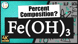 How to find the percent composition of Fe(OH)3 (Iron (III) Hydroxide)