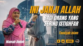 Ini Janji Allah Bagi Orang Yang Sering Istighfar | Tausiyah Mamah Dedeh #istighfar #janjiallah