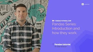 Pandas Series: Introduction and how they work | Free Pandas Tutorial