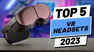 Top 5 BEST VR Headsets of [2023]