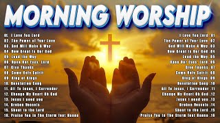 Morning Worship Songs Before You Start New Day 🙏 Reflection of Praise Worship Songs Collection