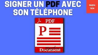 Comment signer un document PDF à partir de son téléphone