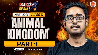 100 min - Bio Sprint | Animal Kingdom - Bio Sprint - Part-1 | NEET 2025 | Ajay Sir