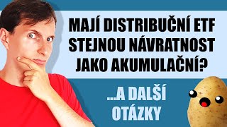 Mají distribuční ETF stejnou návratnost jako akumulační? ...a další otázky