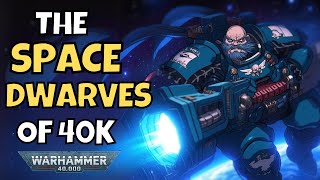 Space Dwarves in the Imperium | Warhammer 40K Lore