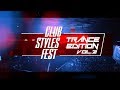 Club Styles Fest. Trance Edition.vol.2 Teaser @ SENTRUM, Kyiv (UA) 09/12/2017