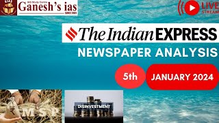 Indian express newspaper analysis | 5th JANUARY 2024 | UPSC CSE  | Daily current affairs