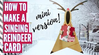 How to Make a Singing Reindeer Teepee Card| Christmas Card | Rudolph