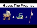 Prophets Quiz || Guess the Prophets Through Emojis! 🕋✨