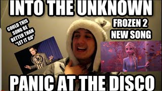 Panic! At The Disco  Into the Unknown "Frozen 2" (REACTION)THIS SONG MIGHT BE BETTER THEN LET IT GO